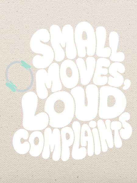 Pilates – Small Moves, Loud Complaints