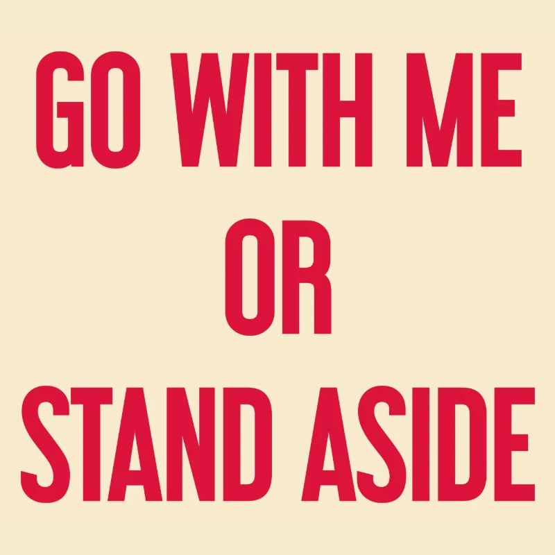 Geh mit oder beiseite