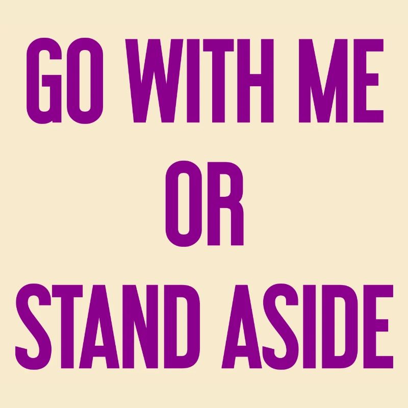 Geh mit oder beiseite