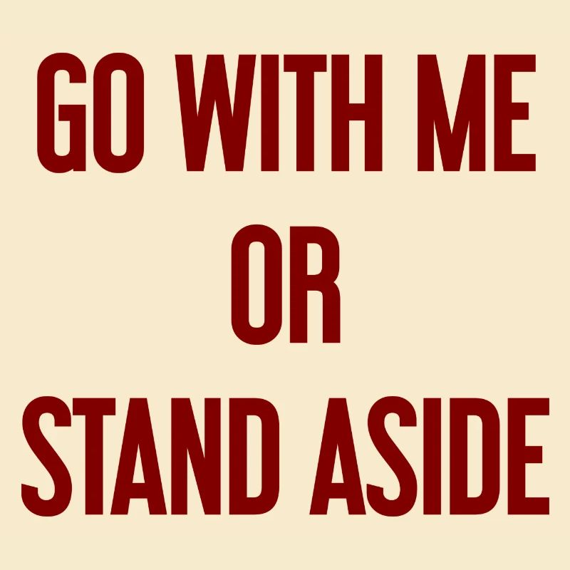 Geh mit oder beiseite