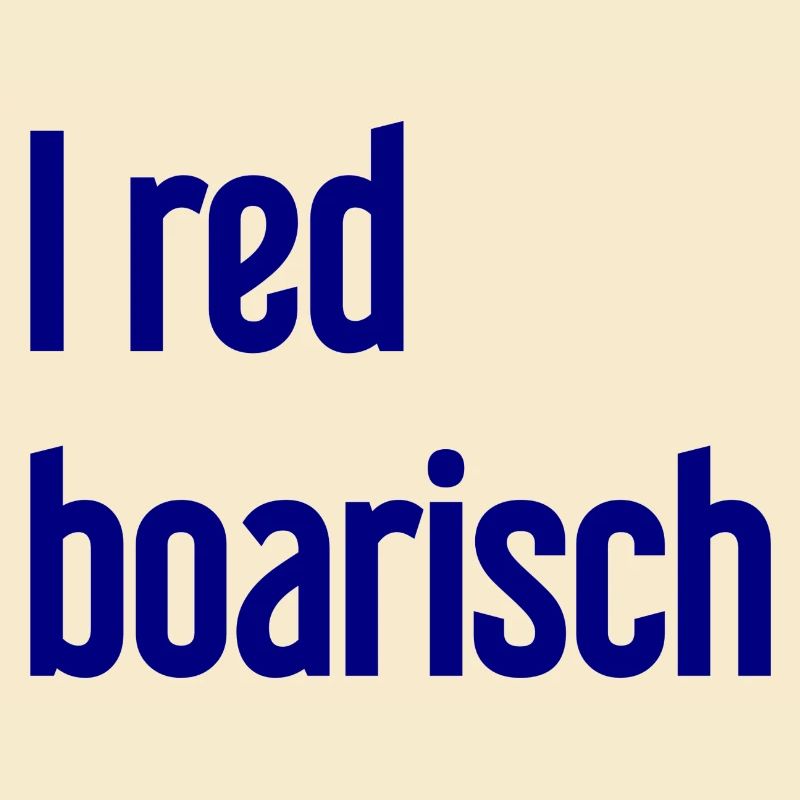 I red boarisch
