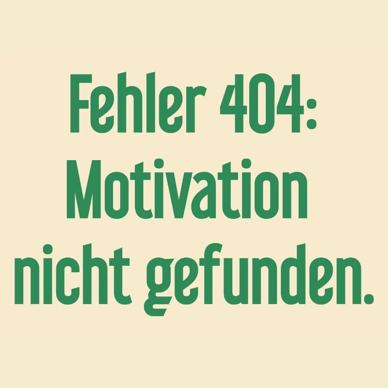Error 404: Motivation not found