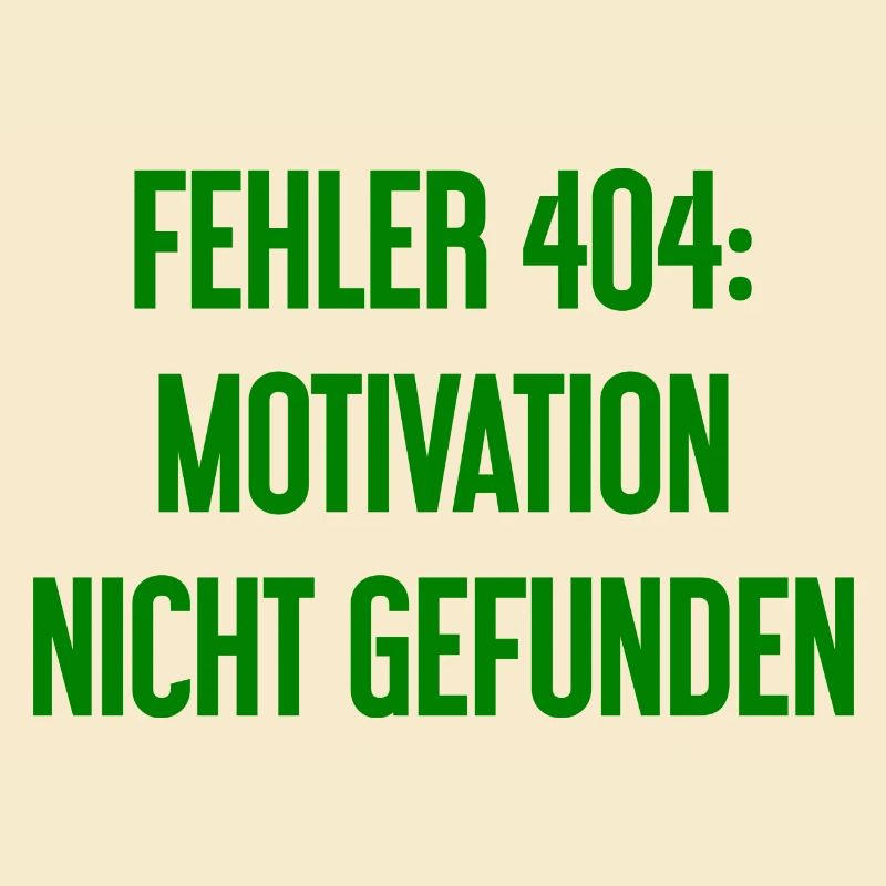 Error 404: Motivation not found