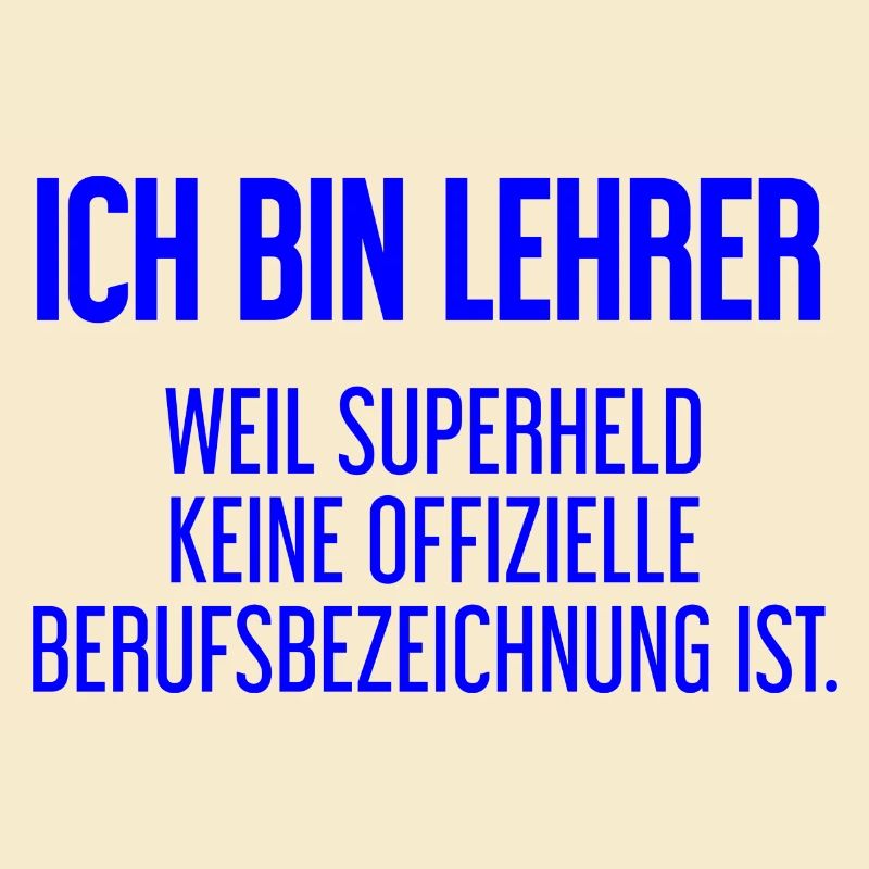 Lehrer - Mein offizieller Superhelden-Beruf!