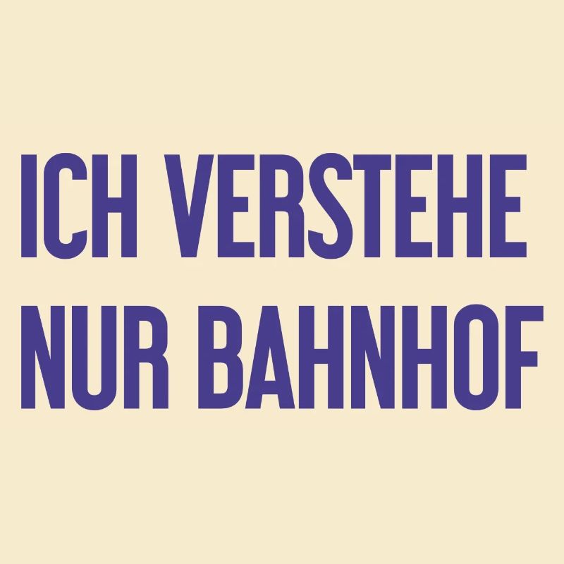 Ich verstehe nur Bahnhof