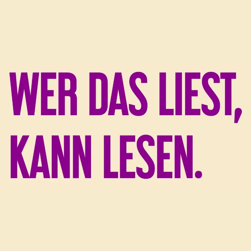 Wer das liest, kann lesen.