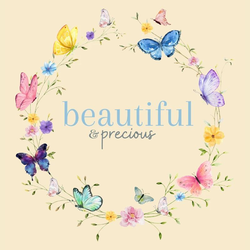 precious & beautiful