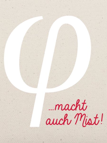 klein phi macht auch Mist