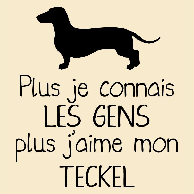 Plus je connais les gens plus j aime mon Teckel