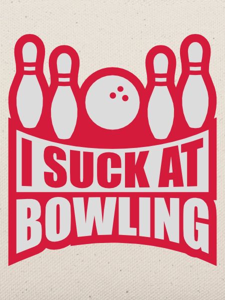I suck at bowling