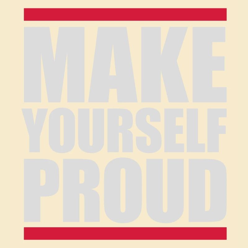make yourself proud quote