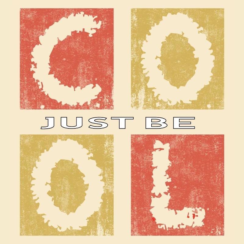 Sei einfach cool, sei cool