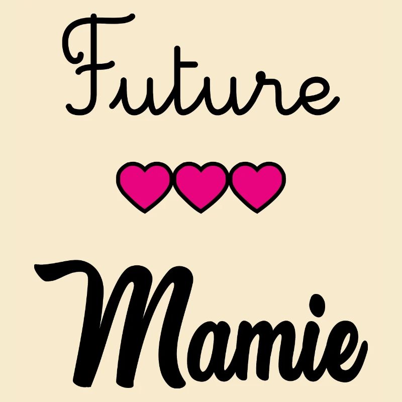 FUTURE MAMIE. MAMIE