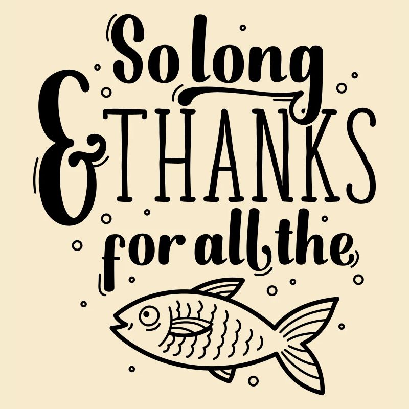 So long and thanks