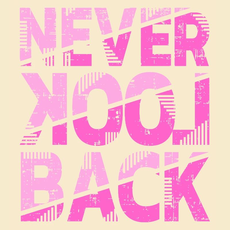 Never Look Back Motivational Design