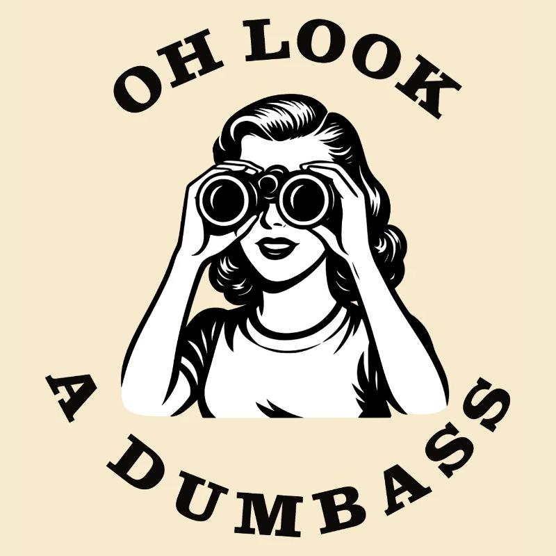 oh look, a dumbass