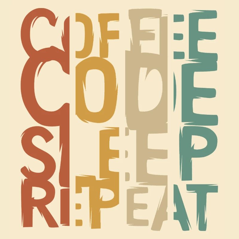 Coffee Code Sleep Repeat – Developer Design