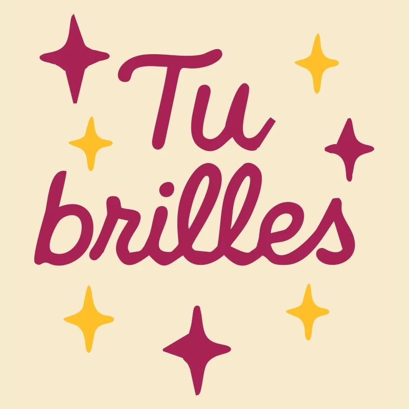 Tu brilles Message positif