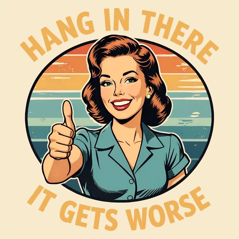 Bleib dran, es wird schlimmer