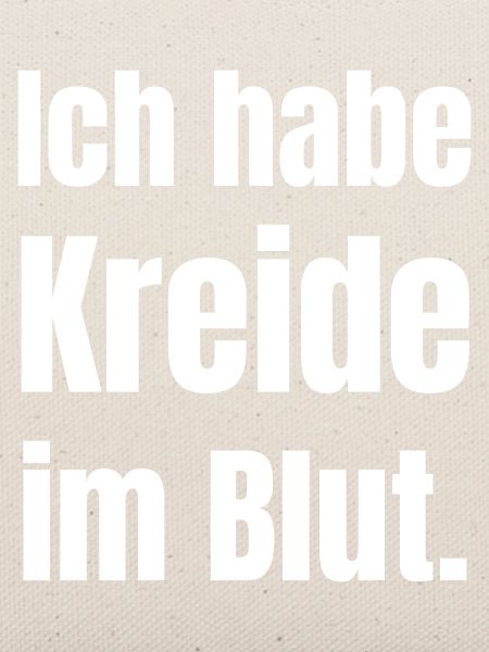 Ich habe Kreide im Blut