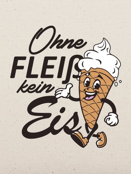 Ohne Fleiß kein Eis