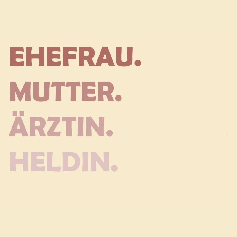 Ehefrau Mutter Ärztin Heldin Muttertag Mama Heldin