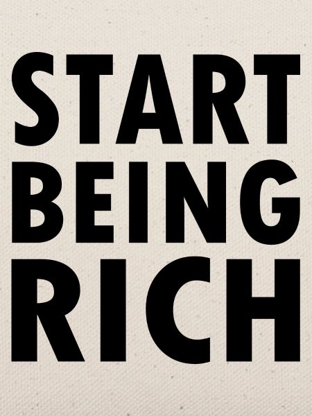 Start being rich