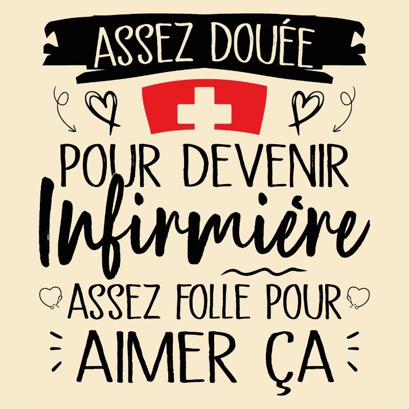 Assez douée pour devenir infirmière cadeau