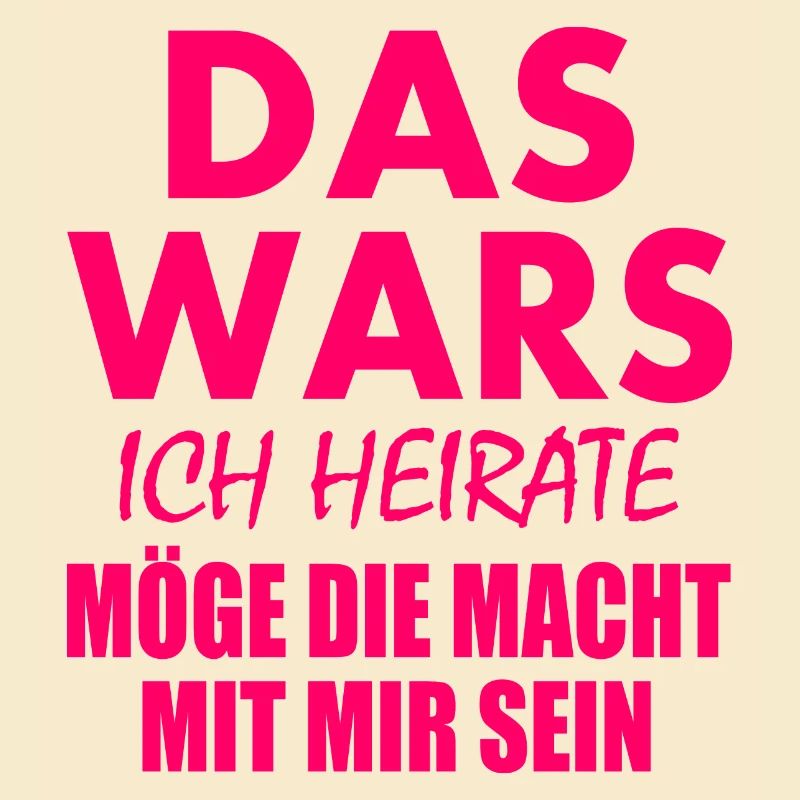Das wars ich heirate