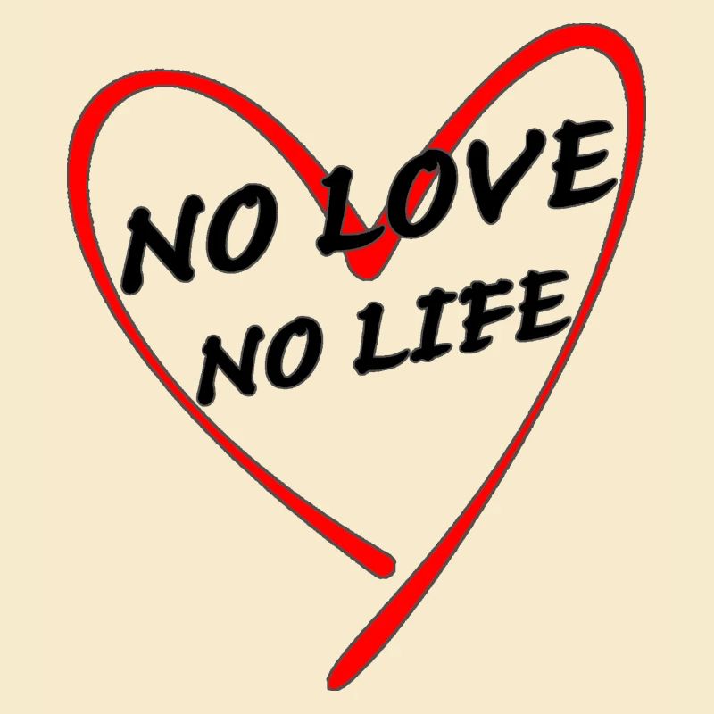 no love no life