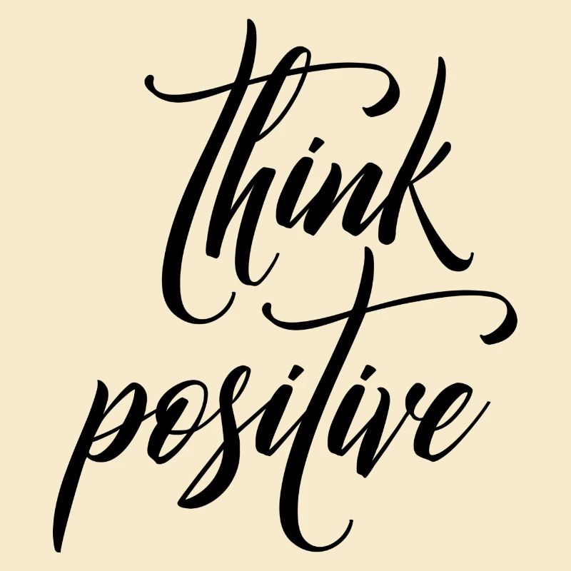 think positive