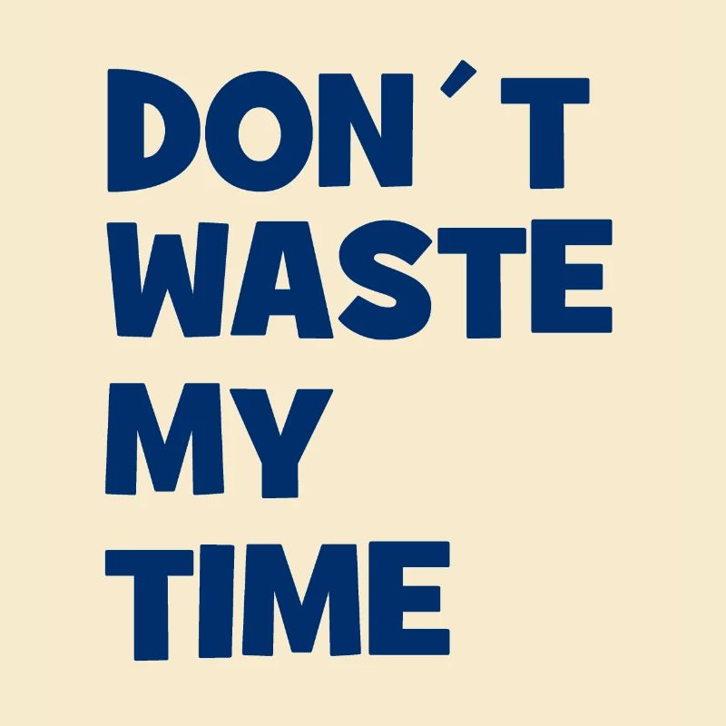Ne perdez pas mon temps - Ne perdez pas mon temps