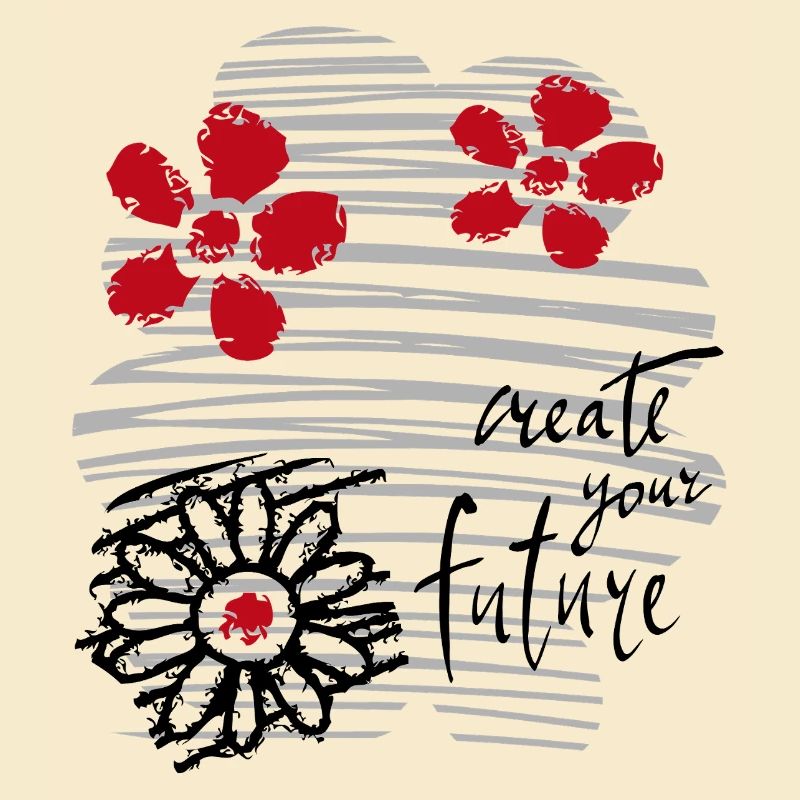 create your future