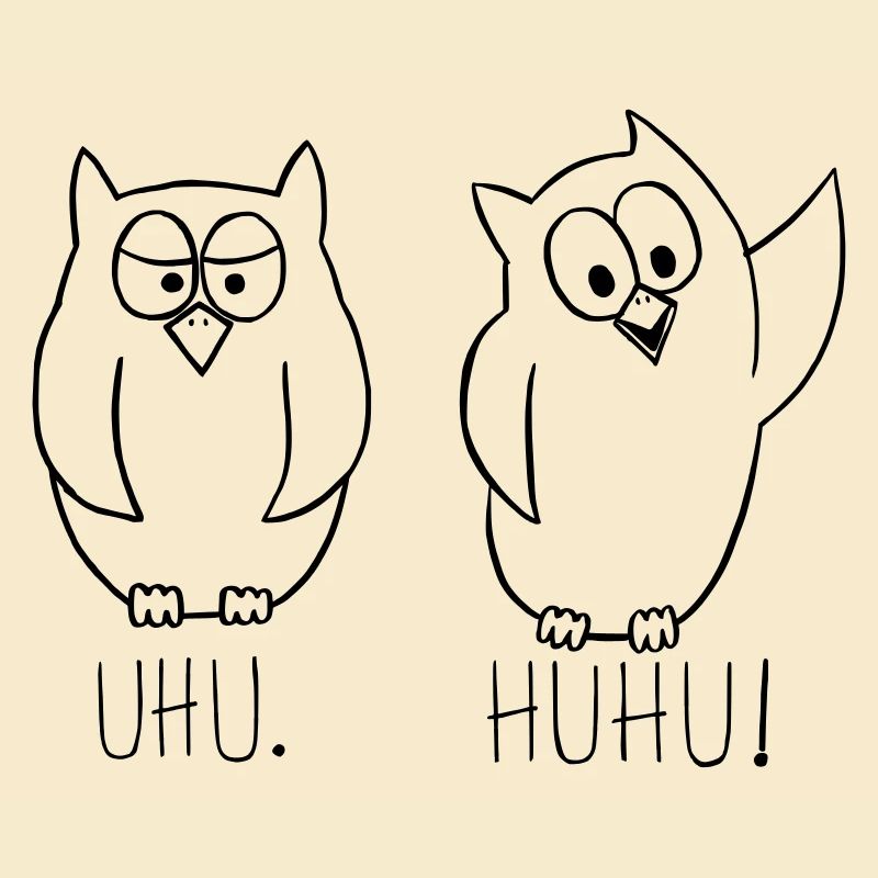 Uhu? Huhu!
