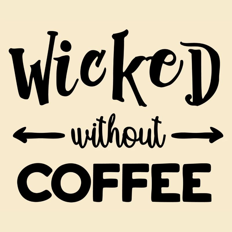 Wicked ohne Kaffee