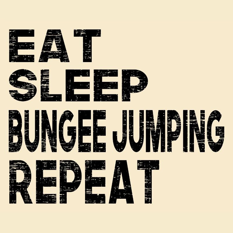 Eat Sleep Bungee Jumping Repeat