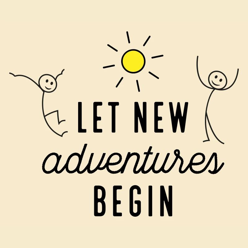 Adventure or new beginning