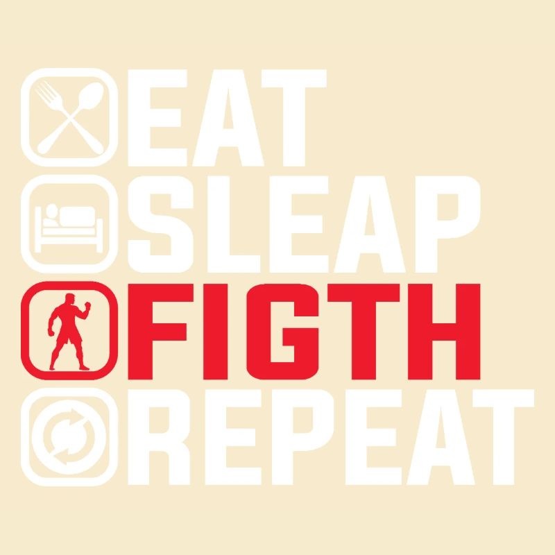 Manger Dormir Combattre Répéter - Conception de combattant MMA