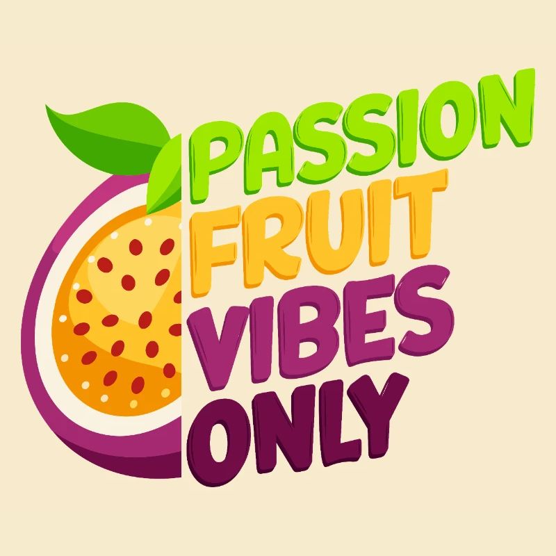 Passion Fruit Vibes Only