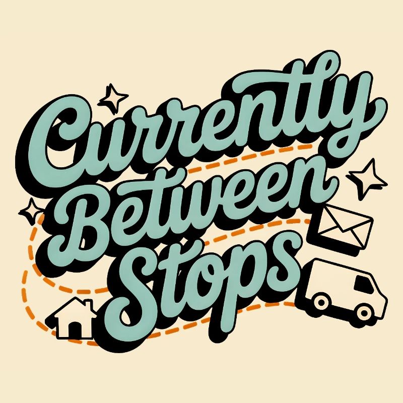 Between Stops | Postman Deliverer Humor