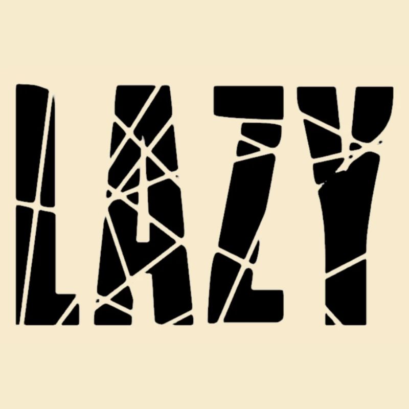 Lazy