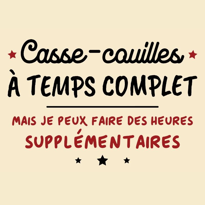 Humorous Full-time ballbreakers