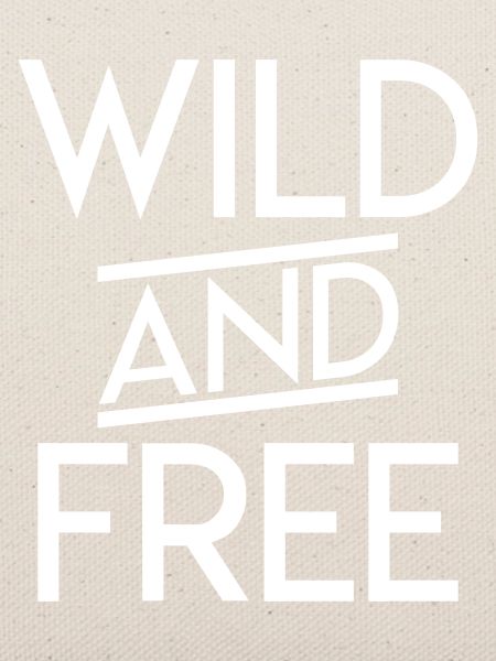 Wild and Free