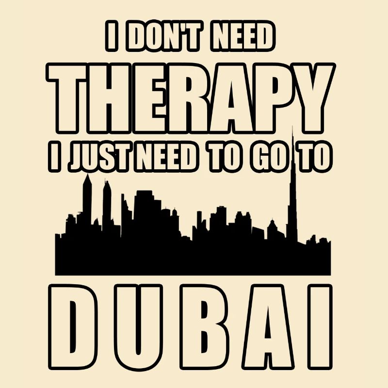 THERAPY DUBAI Cadeau de vacances drôle