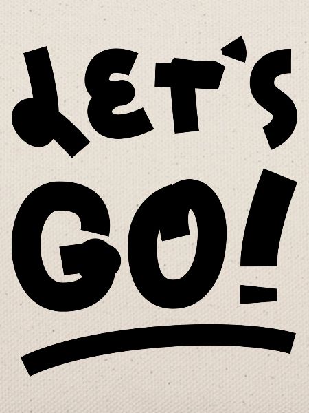 Let s go
