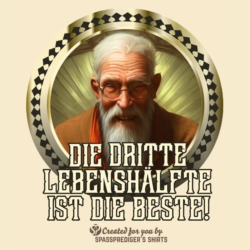Spruch Dritte Lebenshälfte