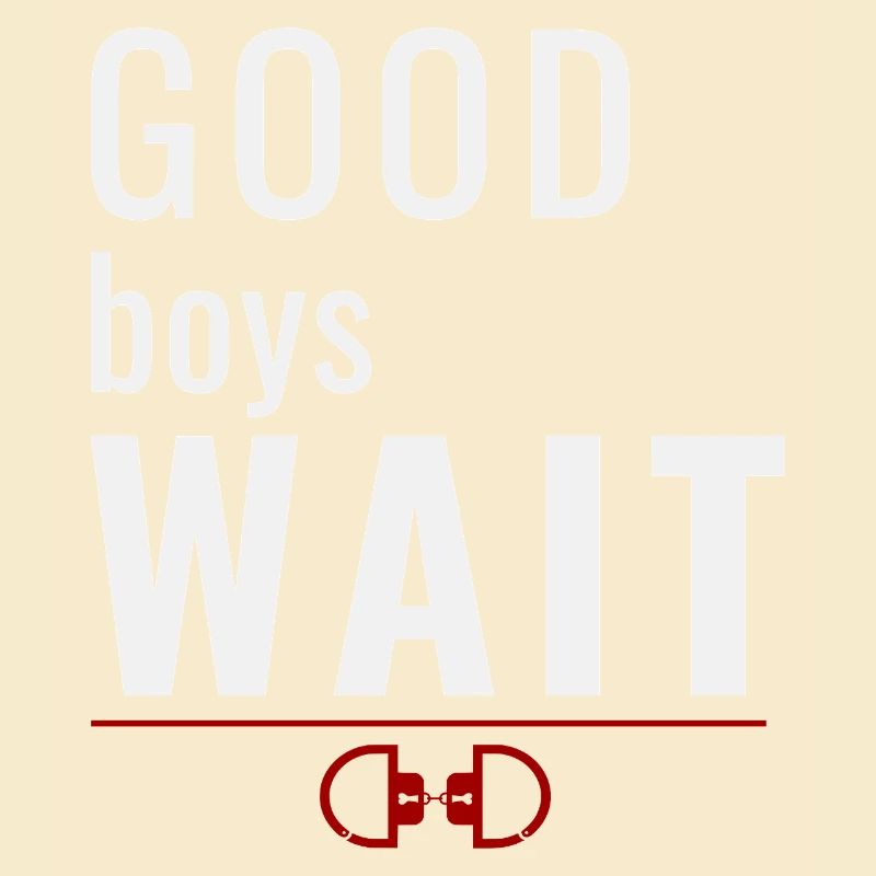 Good Boys Wait – Système de récompense pour l’obéissance