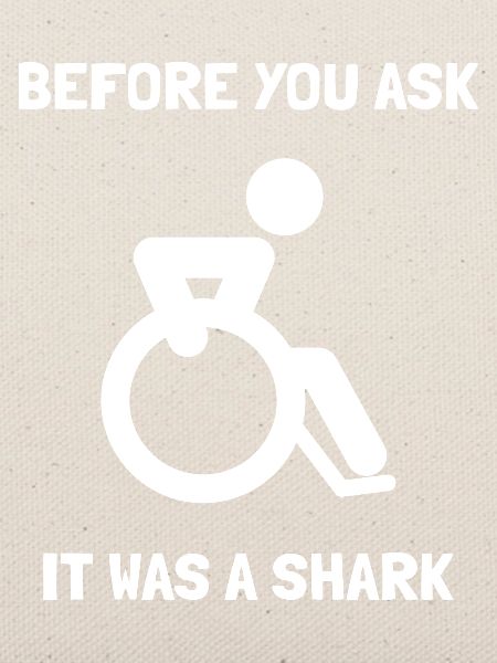 It was a shark Rollstuhlfahrer Rollstuhl