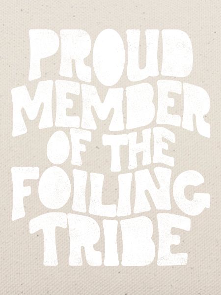 Proud Member of the Foiling Tribe