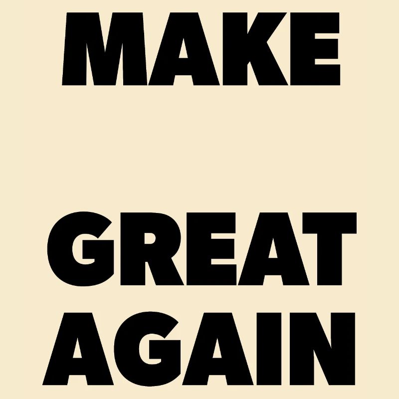 Make "___" Great Again - Template